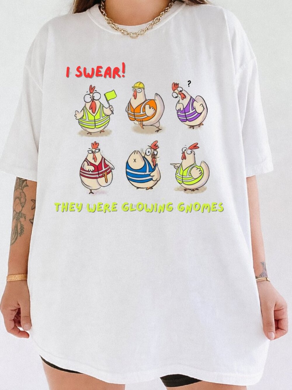 I Swear They Were Glowing Gnomes Funny Shirt